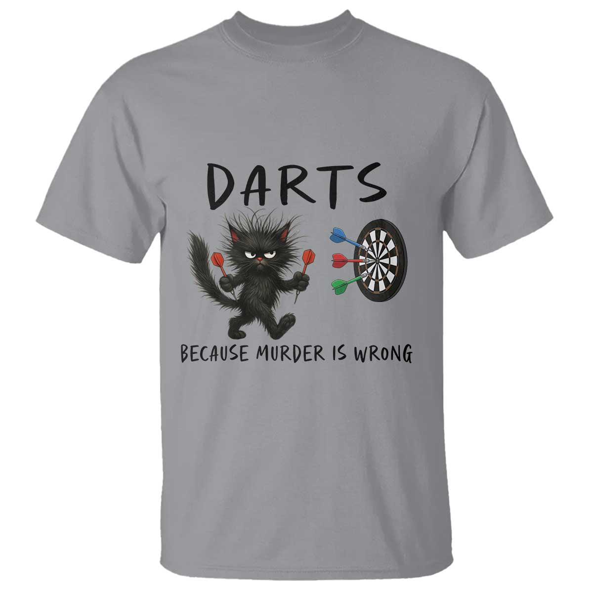 Funny Grumpy Cat Dart Player T Shirt Because Murder Is Wrong Pub Game Gift TS12 Sport Gray Print Your Wear
