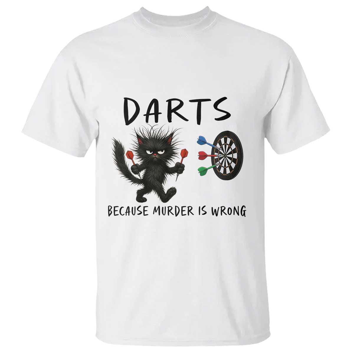 Funny Grumpy Cat Dart Player T Shirt Because Murder Is Wrong Pub Game Gift TS12 White Print Your Wear