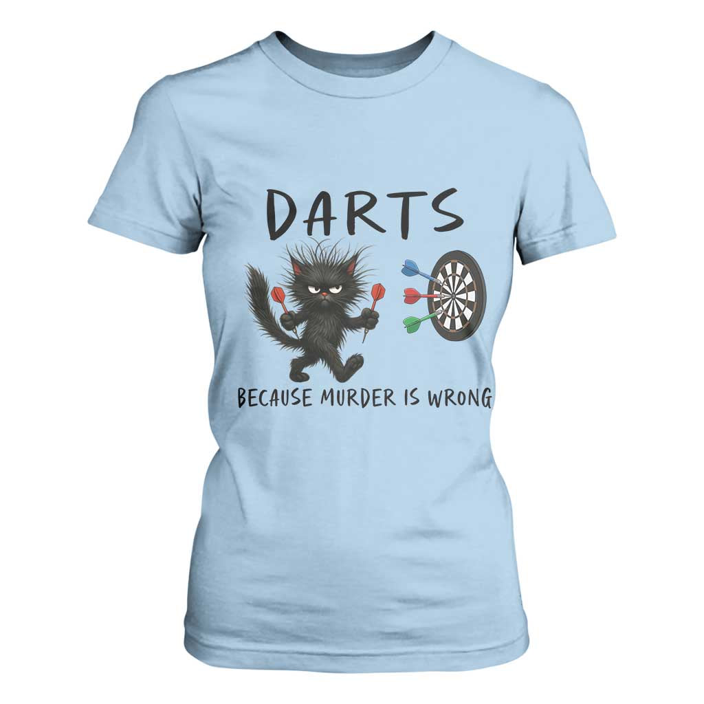 Funny Grumpy Cat Dart Player T Shirt For Women Because Murder Is Wrong Pub Game Gift TS12 Light Blue Print Your Wear