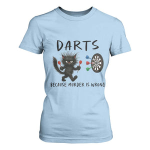 Funny Grumpy Cat Dart Player T Shirt For Women Because Murder Is Wrong Pub Game Gift TS12 Light Blue Print Your Wear