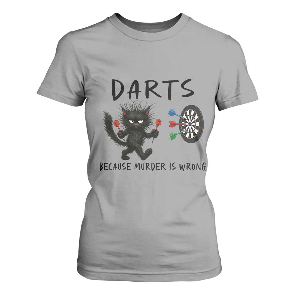 Funny Grumpy Cat Dart Player T Shirt For Women Because Murder Is Wrong Pub Game Gift - Print Your Wear