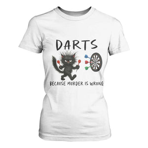 Funny Grumpy Cat Dart Player T Shirt For Women Because Murder Is Wrong Pub Game Gift TS12 White Print Your Wear