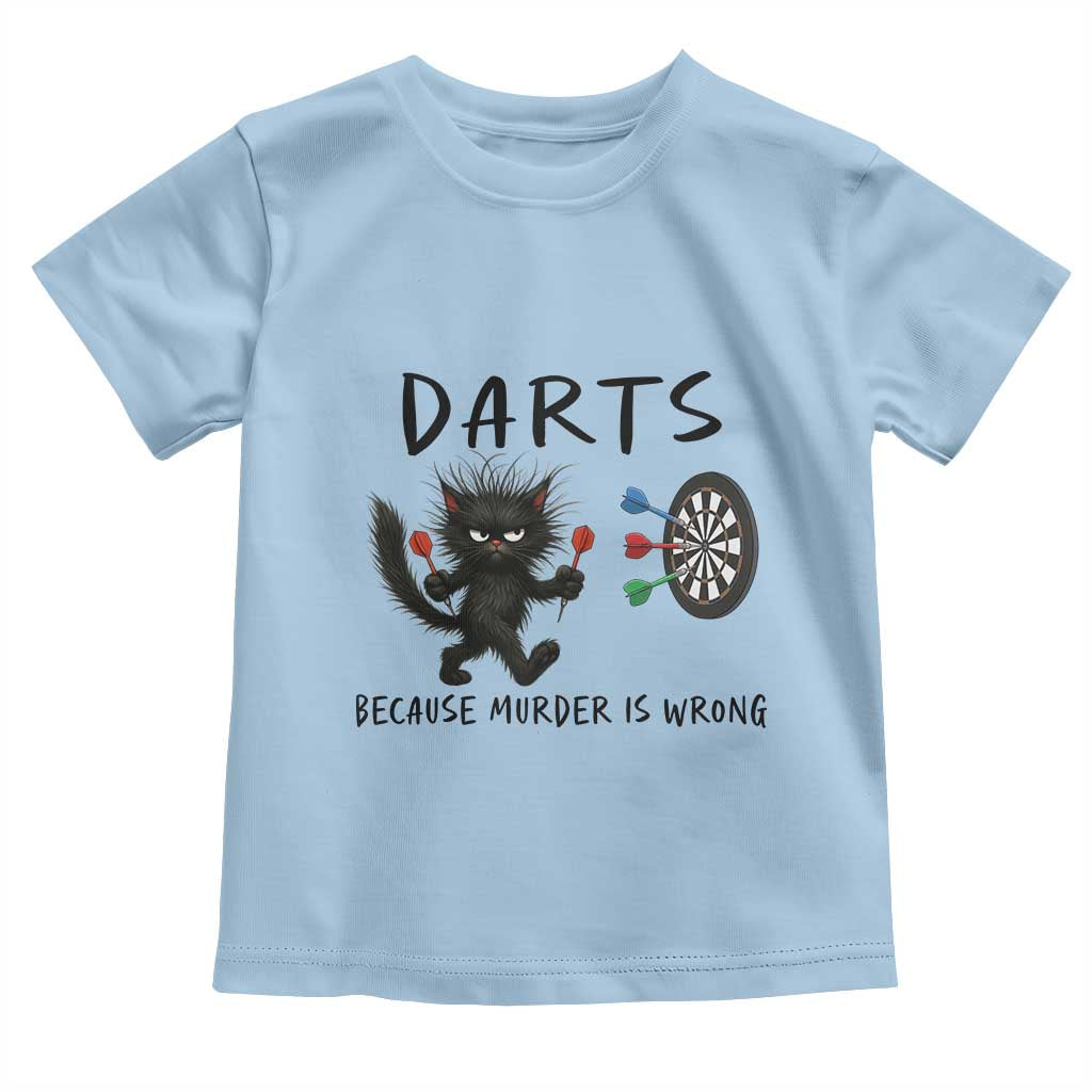 Funny Grumpy Cat Dart Player Toddler T Shirt Because Murder Is Wrong Pub Game Gift - Print Your Wear