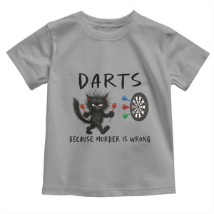 Funny Grumpy Cat Dart Player Toddler T Shirt Because Murder Is Wrong Pub Game Gift TS12 Sport Gray Print Your Wear