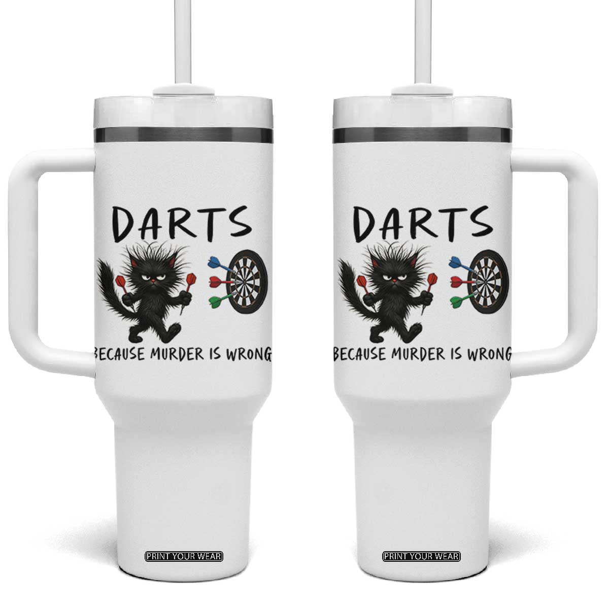 Funny Grumpy Cat Dart Player Tumbler With Handle Because Murder Is Wrong Pub Game Gift TS12 One Size: 40 oz White Print Your Wear