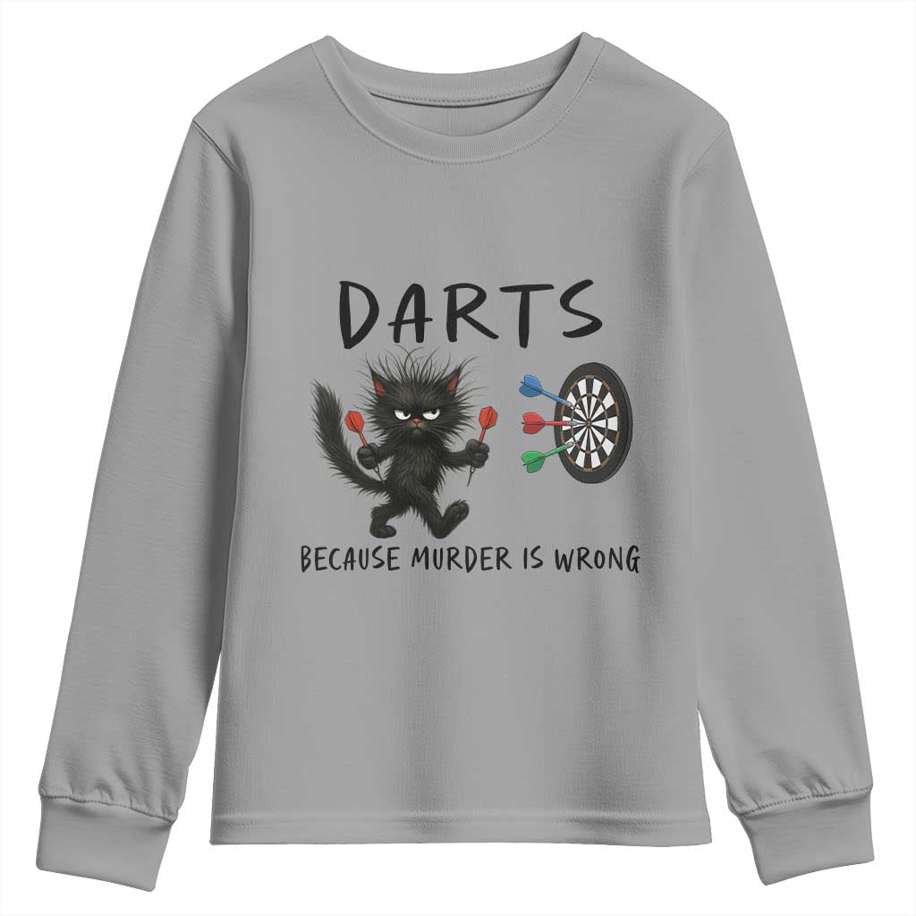 Funny Grumpy Cat Dart Player Youth Sweatshirt Because Murder Is Wrong Pub Game Gift - Print Your Wear