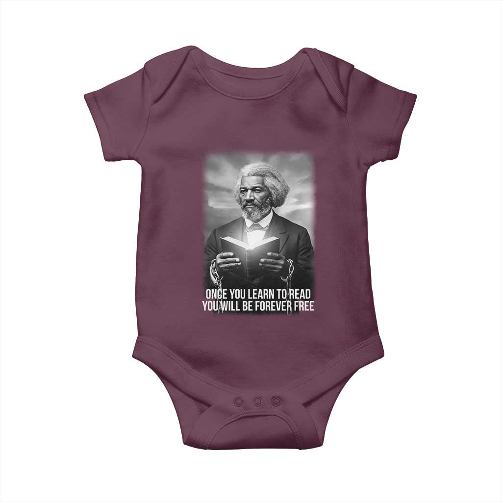 Frederick Douglass Baby Onesie Once You Learn To Read You Will Be Forever Free TS12 Maroon Print Your Wear