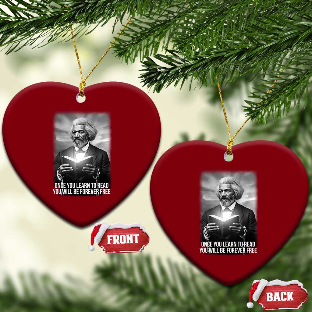 Frederick Douglass Ceramic Ornament Once You Learn To Read You Will Be Forever Free TS12 Print Your Wear