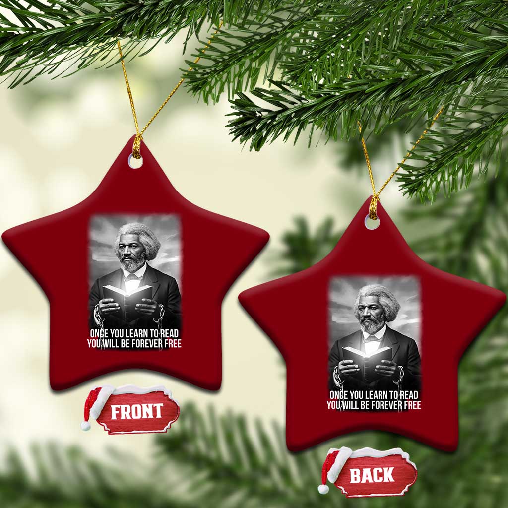 Frederick Douglass Ceramic Ornament Once You Learn To Read You Will Be Forever Free TS12 Print Your Wear