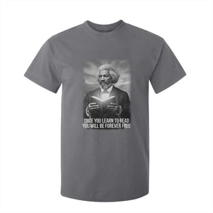 Frederick Douglass T Shirt For Kid Once You Learn To Read You Will Be Forever Free TS12 Charcoal Print Your Wear