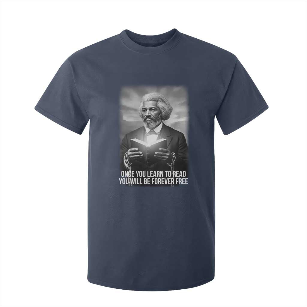 Frederick Douglass T Shirt For Kid Once You Learn To Read You Will Be Forever Free TS12 Navy Print Your Wear