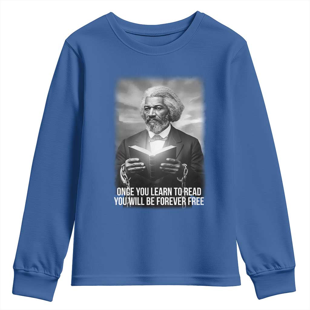 Frederick Douglass Youth Sweatshirt Once You Learn To Read You Will Be Forever Free TS12 Royal Blue Print Your Wear