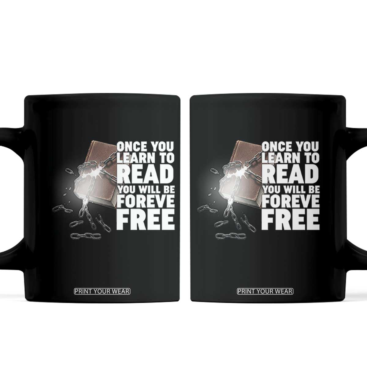 Frederick Douglass Freedom Quote Coffee Mug Once You Learn To Read TS12 Black Print Your Wear