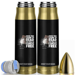 Frederick Douglass Freedom Quote Bullet Tumbler Once You Learn To Read TS12 Black Print Your Wear