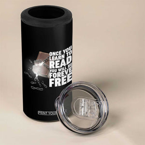 Frederick Douglass Freedom Quote 4 in 1 Can Cooler Tumbler Once You Learn To Read TS12 Print Your Wear