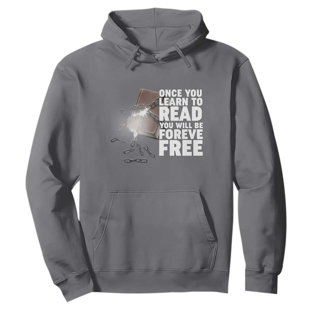 Frederick Douglass Freedom Quote Hoodie Once You Learn To Read TS12 Charcoal Print Your Wear