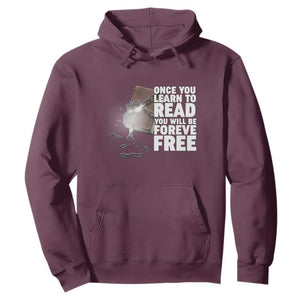 Frederick Douglass Freedom Quote Hoodie Once You Learn To Read TS12 Maroon Print Your Wear
