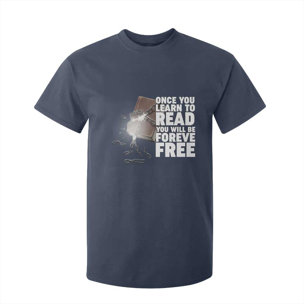 Frederick Douglass Freedom Quote T Shirt For Kid Once You Learn To Read TS12 Navy Print Your Wear