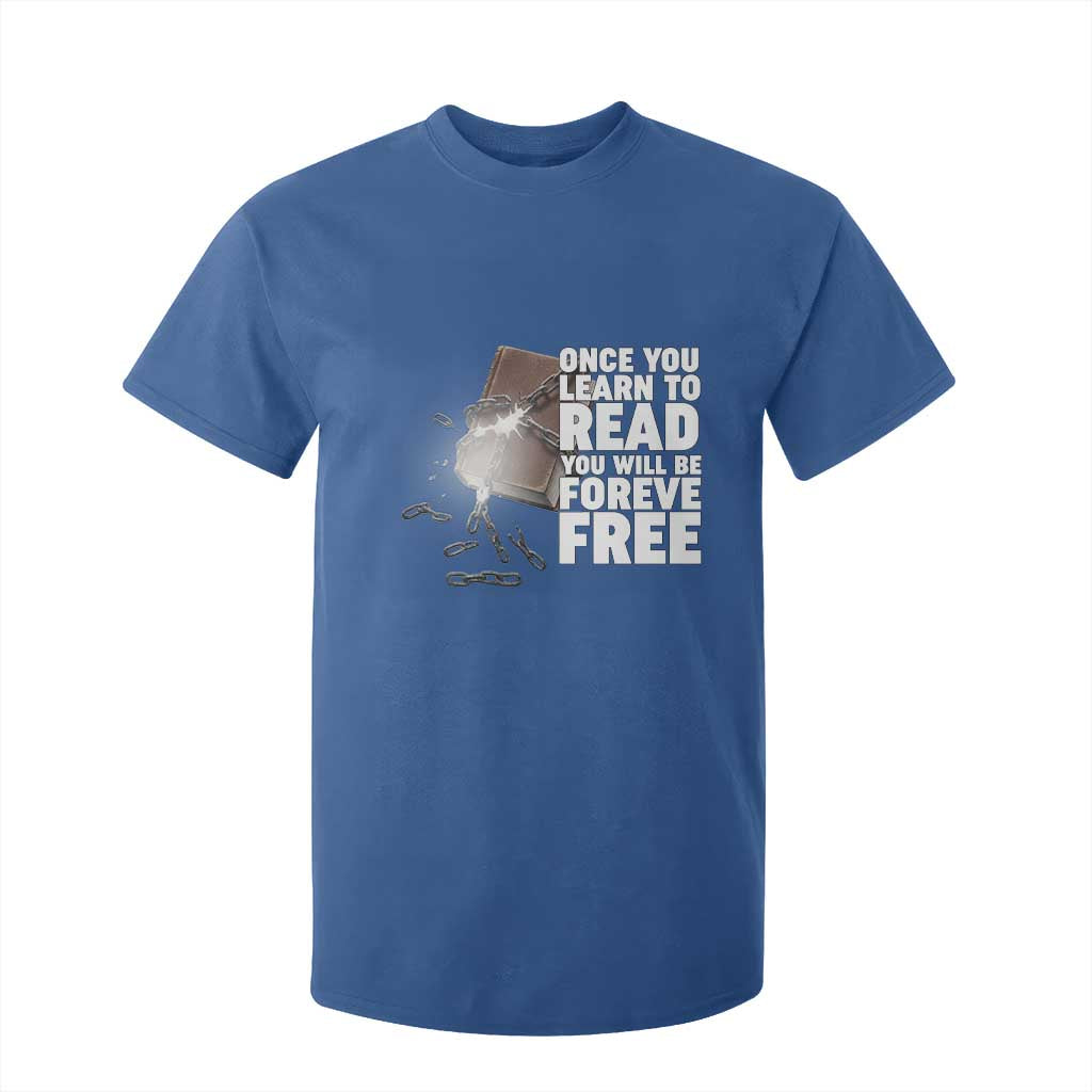 Frederick Douglass Freedom Quote T Shirt For Kid Once You Learn To Read TS12 Royal Blue Print Your Wear