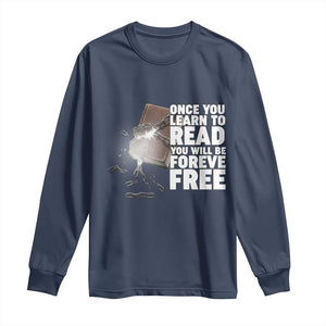 Frederick Douglass Freedom Quote Long Sleeve Shirt Once You Learn To Read TS12 Navy Print Your Wear