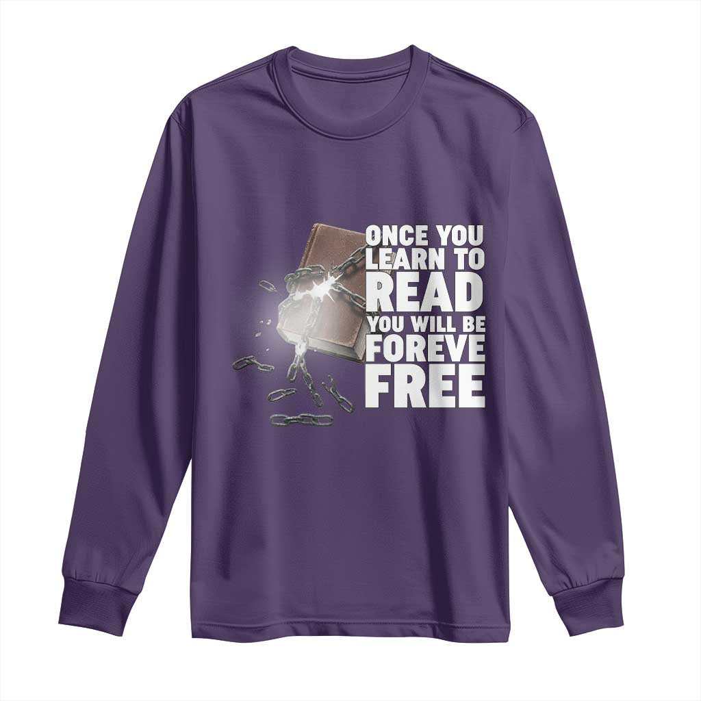 Frederick Douglass Freedom Quote Long Sleeve Shirt Once You Learn To Read TS12 Purple Print Your Wear