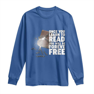 Frederick Douglass Freedom Quote Long Sleeve Shirt Once You Learn To Read TS12 Royal Blue Print Your Wear