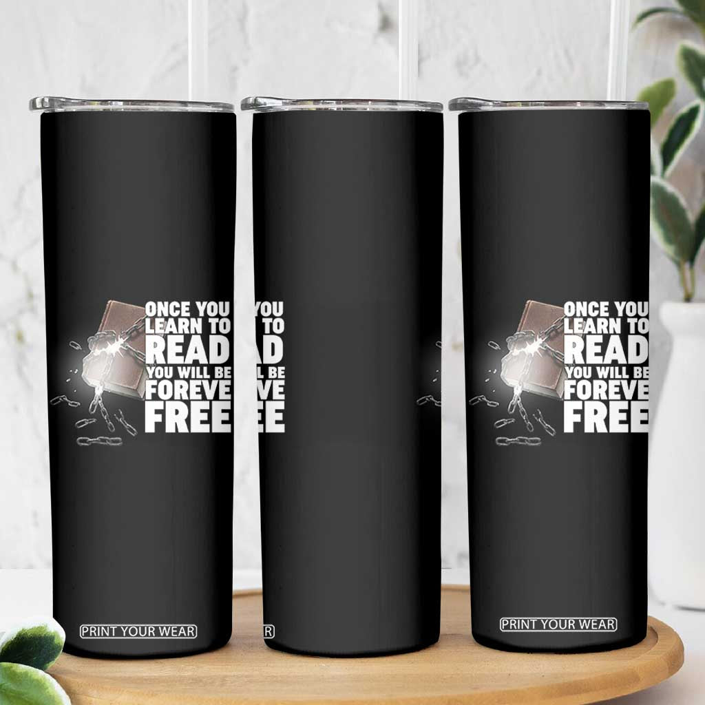 Frederick Douglass Freedom Quote Skinny Tumbler Once You Learn To Read TS12 Print Your Wear