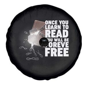 Frederick Douglass Freedom Quote Spare Tire Cover Once You Learn To Read TS12 Print Your Wear