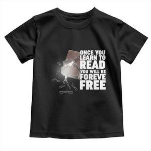Frederick Douglass Freedom Quote Toddler T Shirt Once You Learn To Read TS12 Black Print Your Wear
