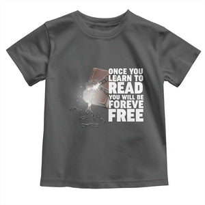 Frederick Douglass Freedom Quote Toddler T Shirt Once You Learn To Read TS12 Dark Heather Print Your Wear