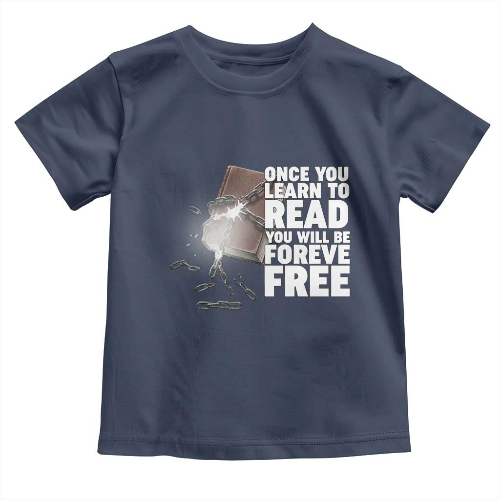 Frederick Douglass Freedom Quote Toddler T Shirt Once You Learn To Read TS12 Navy Print Your Wear