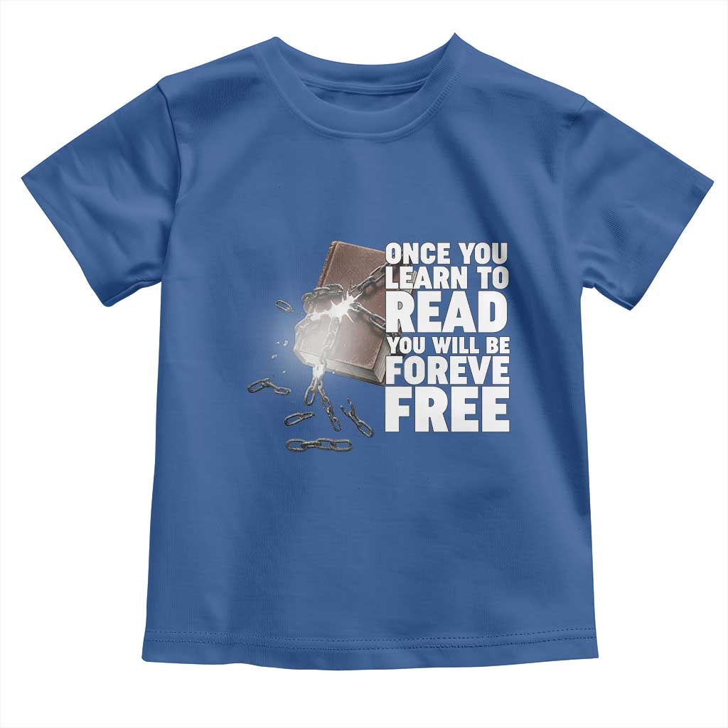 Frederick Douglass Freedom Quote Toddler T Shirt Once You Learn To Read TS12 Royal Blue Print Your Wear