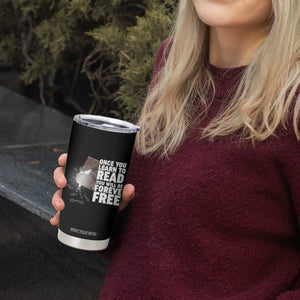 Frederick Douglass Freedom Quote Tumbler Cup Once You Learn To Read TS12 Print Your Wear