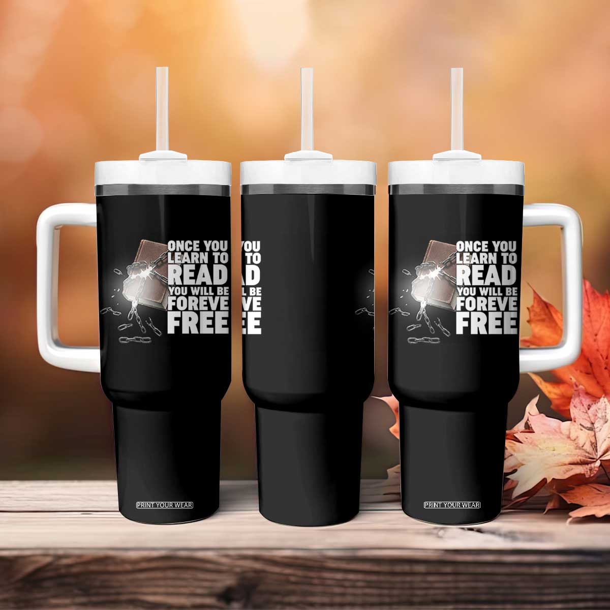 Frederick Douglass Freedom Quote Tumbler With Handle Once You Learn To Read TS12 Print Your Wear