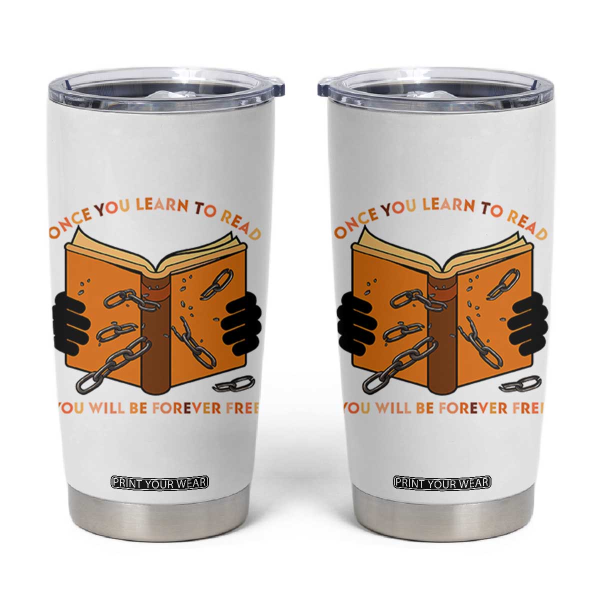 Breaking Every Chain Education Tumbler Cup Frederick Douglass Quote TS12 White Print Your Wear