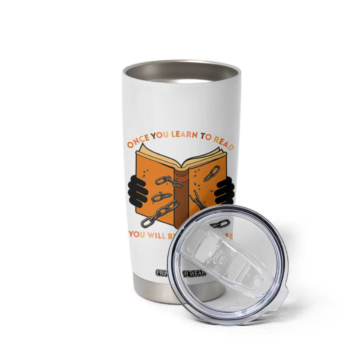 Breaking Every Chain Education Tumbler Cup Frederick Douglass Quote TS12 Print Your Wear