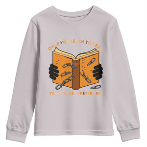 Breaking Every Chain Education Youth Sweatshirt Frederick Douglass Quote TS12 Ice Gray Print Your Wear