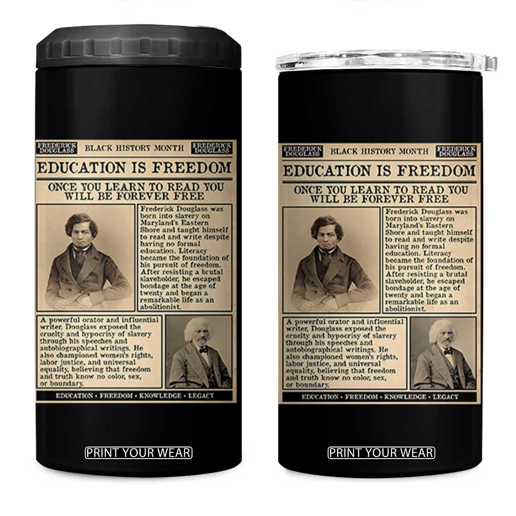 Education Is Freedom Newspaper 4 in 1 Can Cooler Tumbler Frederick Douglass Black History Month Gift TS12 One Size: 16 oz Black Print Your Wear