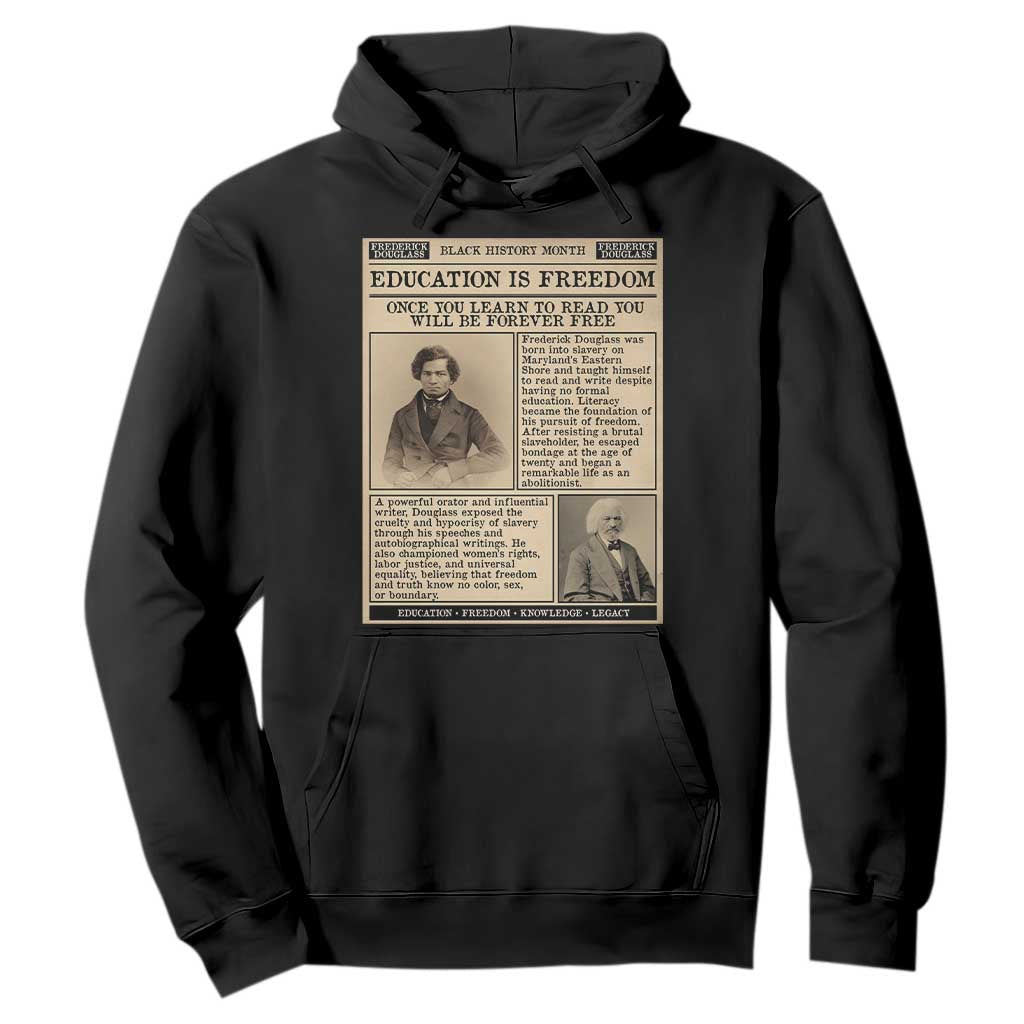 Education Is Freedom Newspaper Hoodie Frederick Douglass Black History Month Gift TS12 Black Print Your Wear