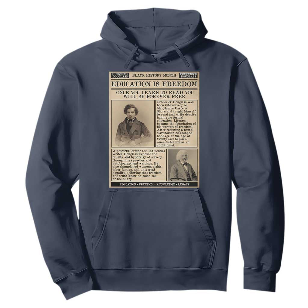 Education Is Freedom Newspaper Hoodie Frederick Douglass Black History Month Gift TS12 Navy Print Your Wear