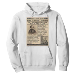 Education Is Freedom Newspaper Hoodie Frederick Douglass Black History Month Gift TS12 White Print Your Wear