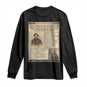 Education Is Freedom Newspaper Long Sleeve Shirt Frederick Douglass Black History Month Gift TS12 Black Print Your Wear