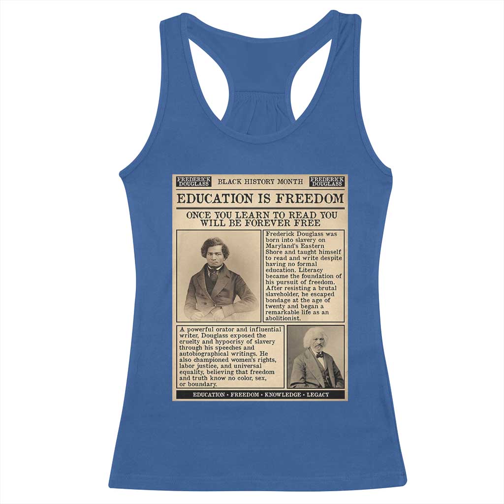 Education Is Freedom Newspaper Racerback Tank Top Frederick Douglass Black History Month Gift TS12 Royal Blue Print Your Wear