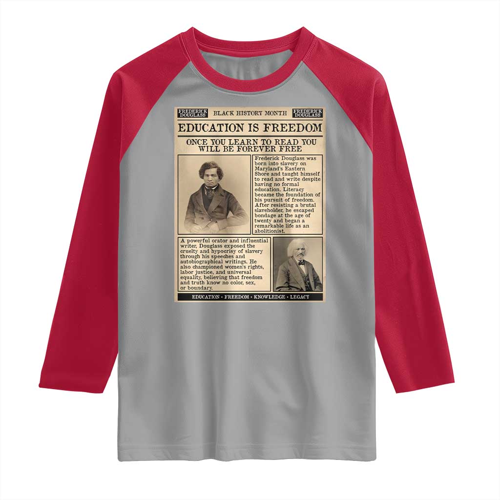 Education Is Freedom Newspaper Raglan Shirt Frederick Douglass Black History Month Gift TS12 Sport Gray Red Print Your Wear