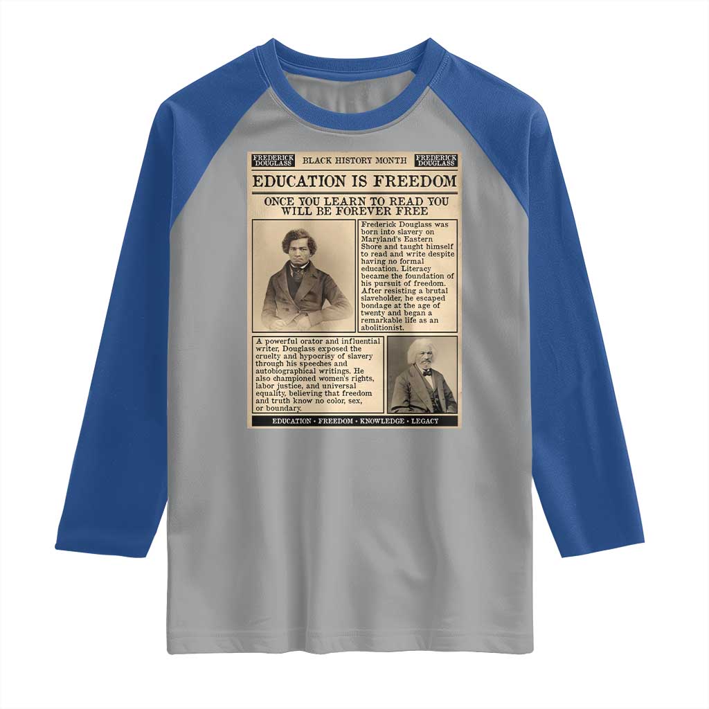 Education Is Freedom Newspaper Raglan Shirt Frederick Douglass Black History Month Gift TS12 Sport Gray Royal Print Your Wear