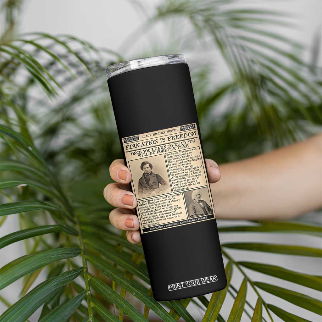Education Is Freedom Newspaper Skinny Tumbler Frederick Douglass Black History Month Gift TS12 Print Your Wear