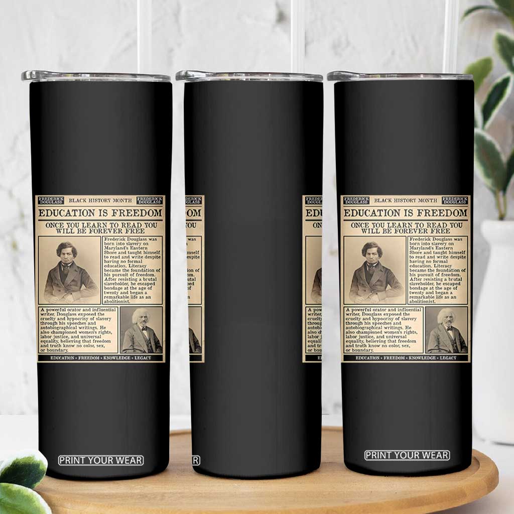 Education Is Freedom Newspaper Skinny Tumbler Frederick Douglass Black History Month Gift TS12 Print Your Wear