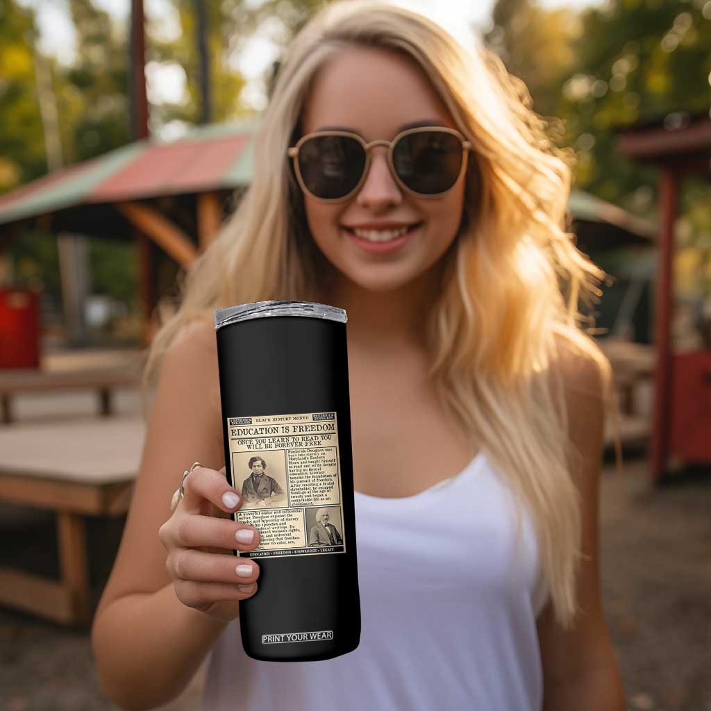 Education Is Freedom Newspaper Skinny Tumbler Frederick Douglass Black History Month Gift TS12 Print Your Wear