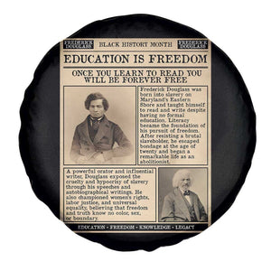 Education Is Freedom Newspaper Spare Tire Cover Frederick Douglass Black History Month Gift TS12 Print Your Wear