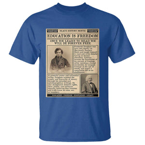 Education Is Freedom Newspaper T Shirt Frederick Douglass Black History Month Gift TS12 Royal Blue Print Your Wear